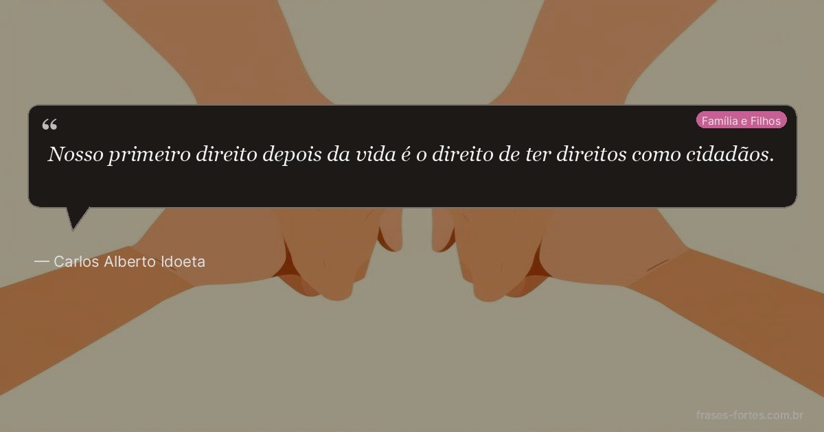 Frase de Carlos Alberto Idoeta