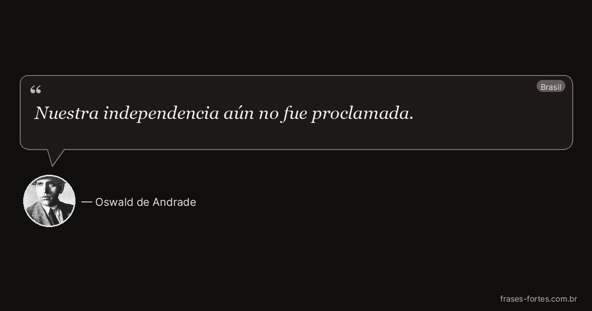 Frase de Oswald de Andrade