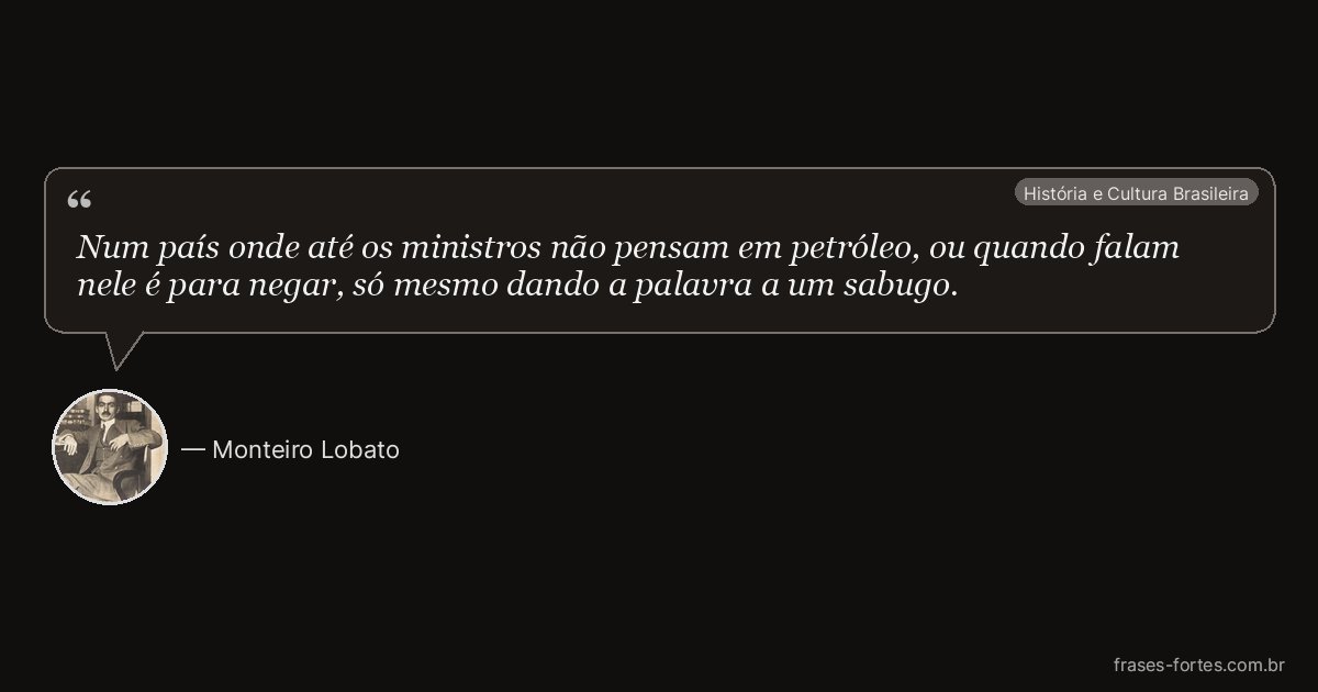 Frase de Monteiro Lobato