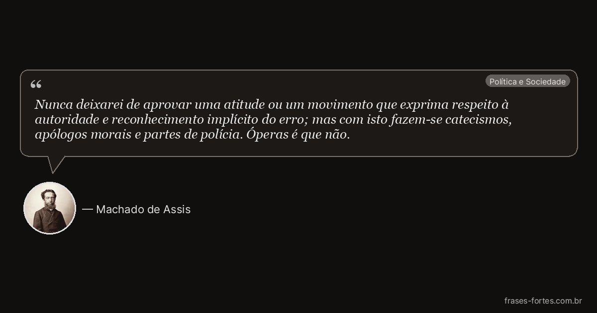 Frase de Machado de Assis