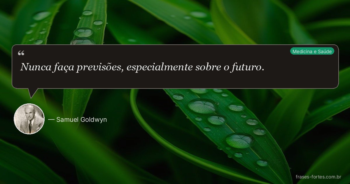 Frase de Samuel Goldwyn