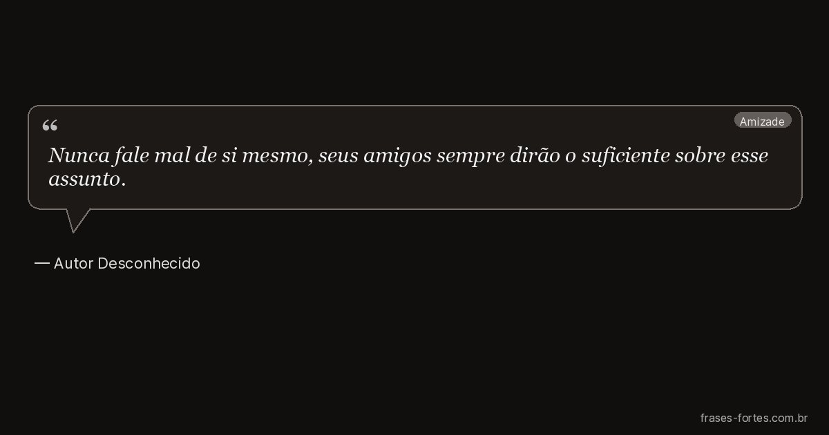Frase de Autor Desconhecido