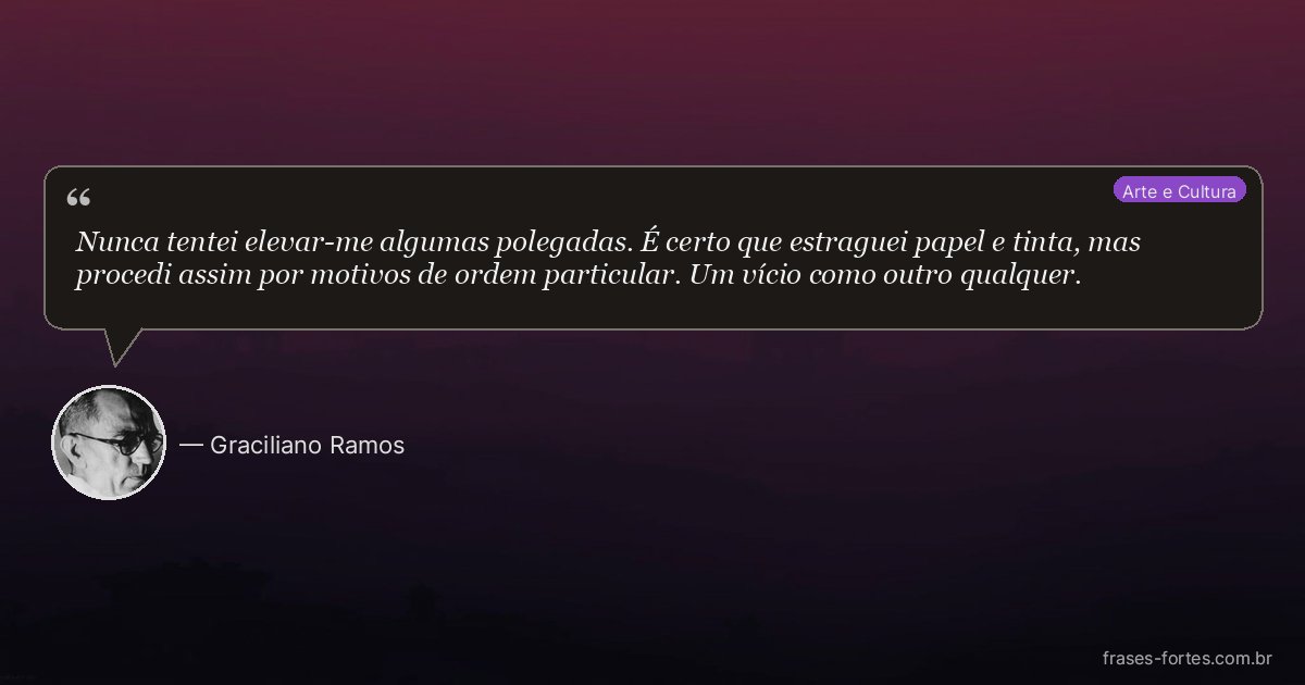 Frase de Graciliano Ramos