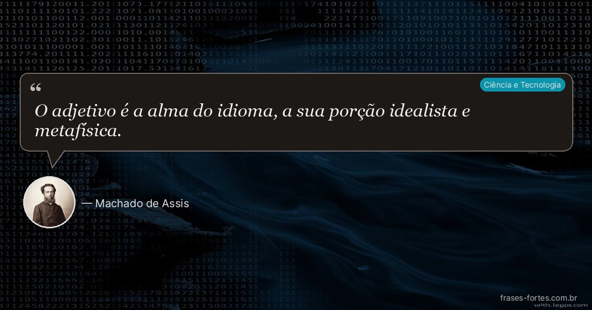 Frase de Machado de Assis