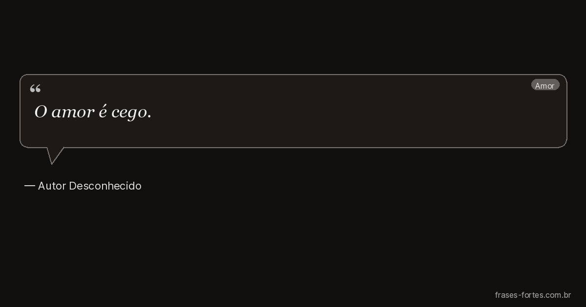 Frase de Autor Desconhecido