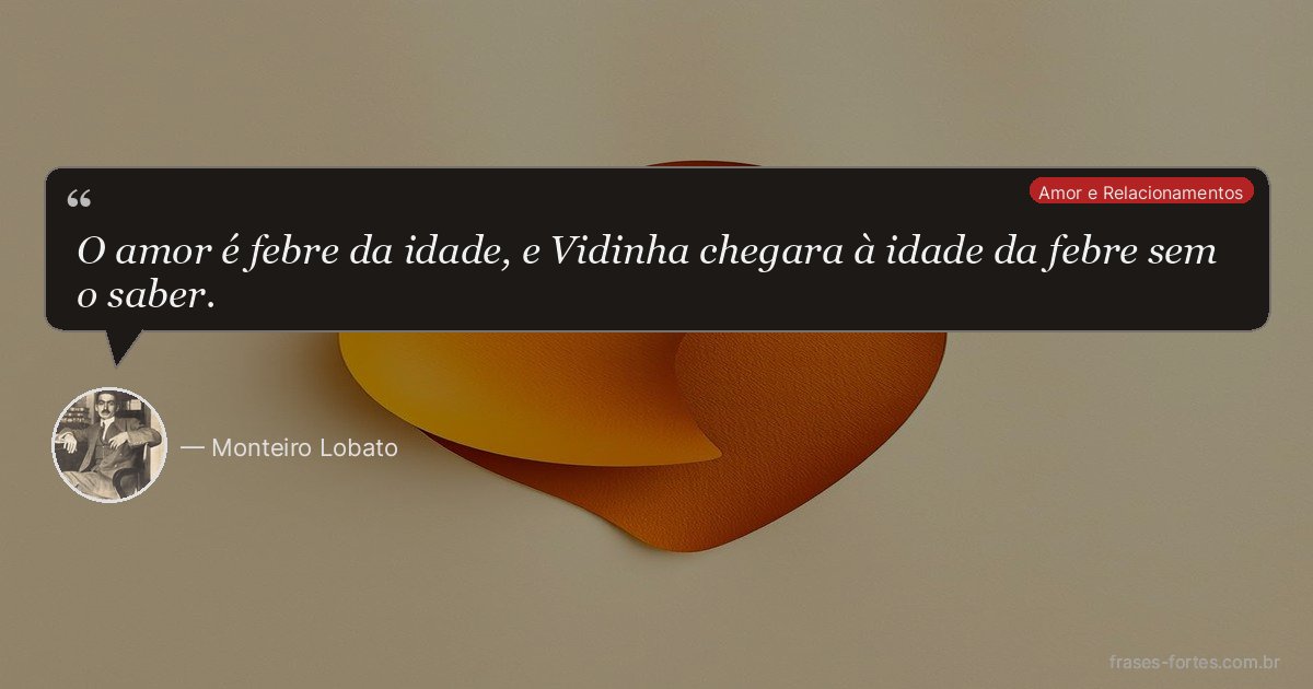 Frase de Monteiro Lobato