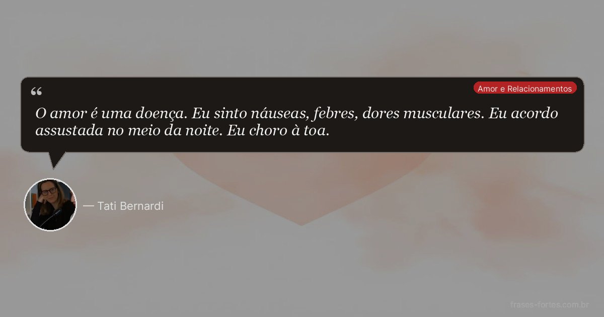 Frase de Tati Bernardi