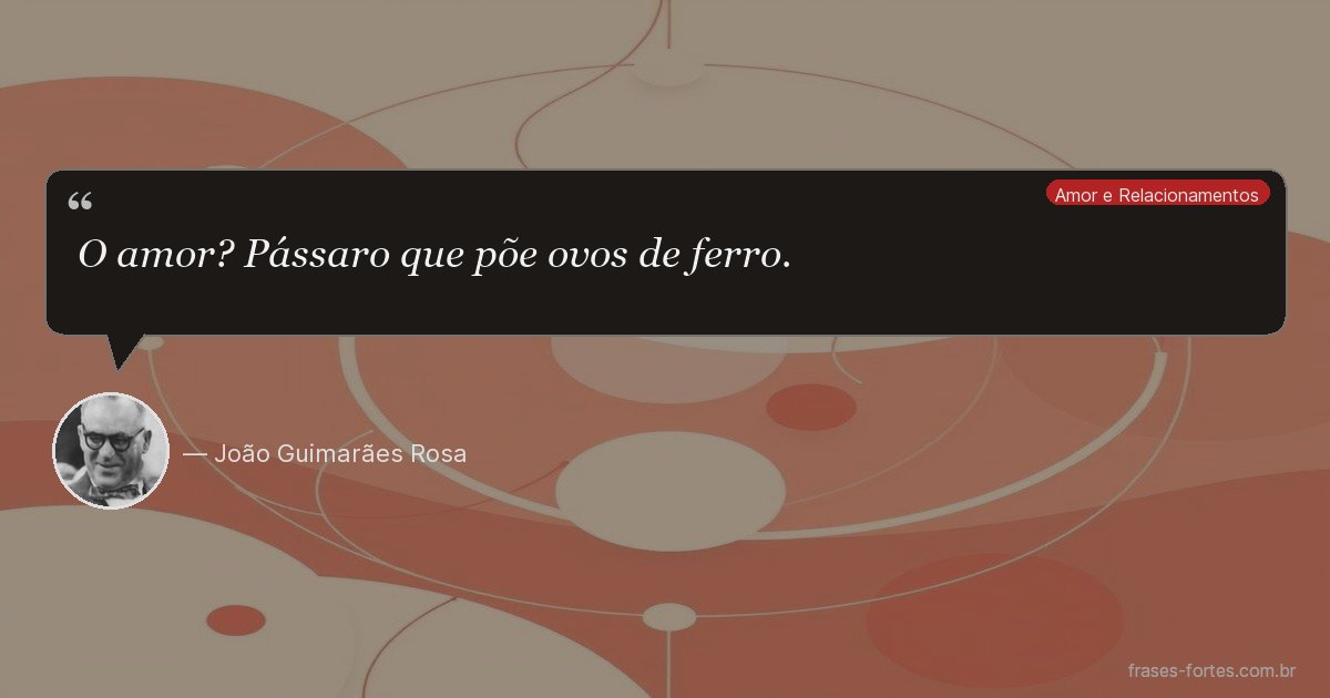 Frase de João Guimarães Rosa