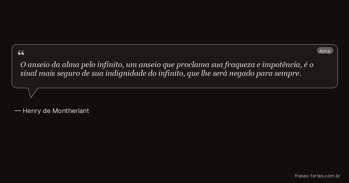Frase de Henry de Montherlant