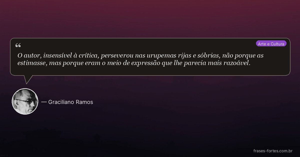 Frase de Graciliano Ramos