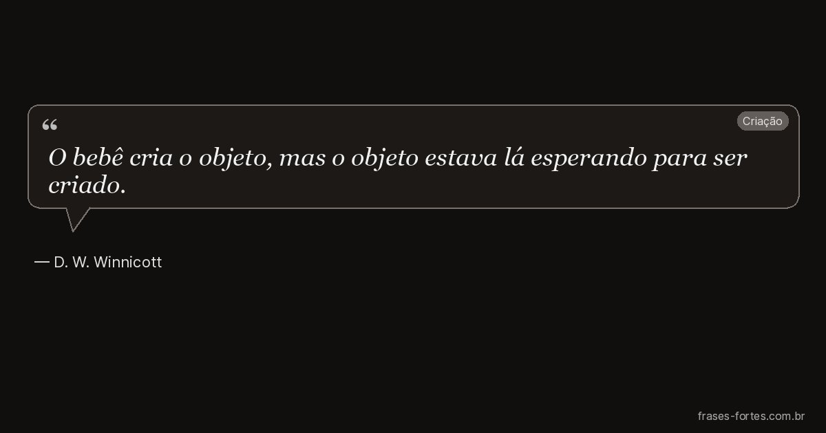 Frase de D. W. Winnicott