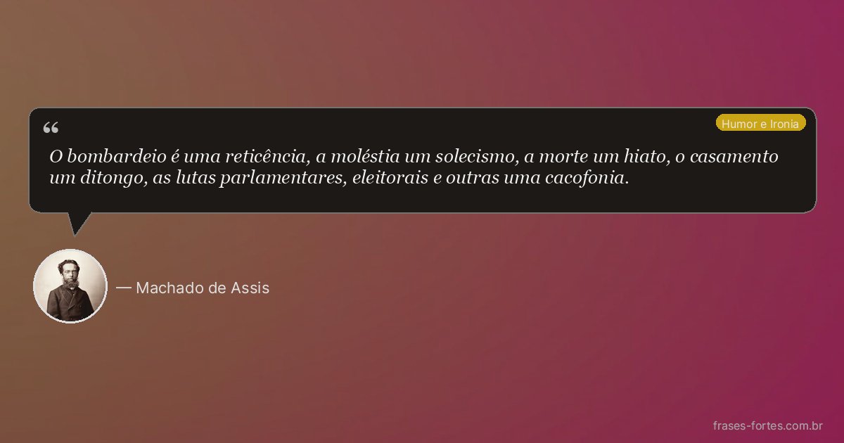 Frase de Machado de Assis