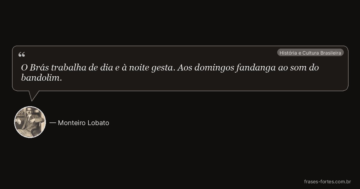 Frase de Monteiro Lobato