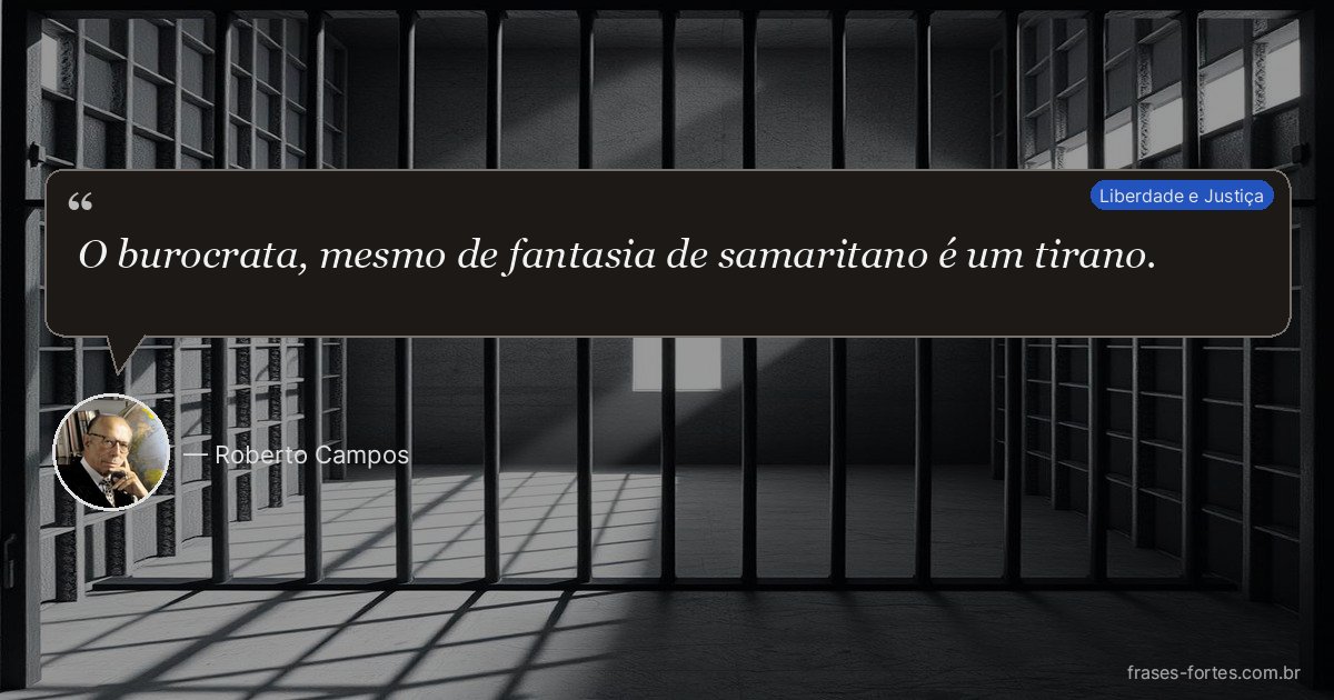 Frase de Roberto Campos