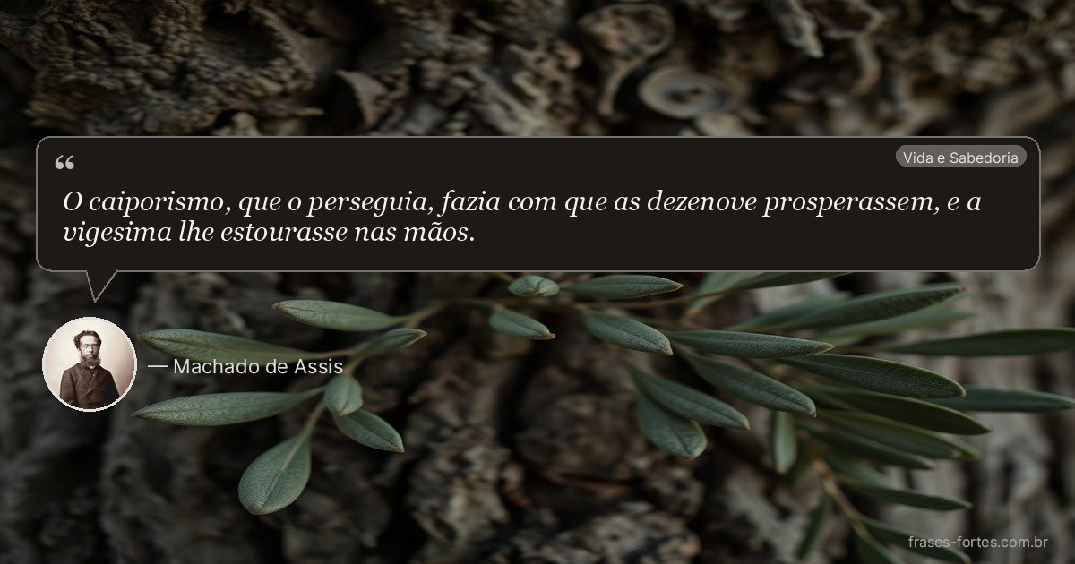 Frase de Machado de Assis