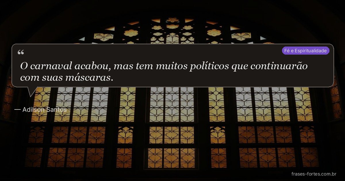 Frase de Adilson Santos