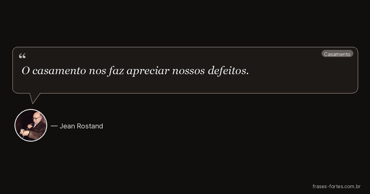 Frase de Jean Rostand