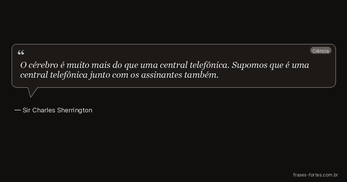Frase de Sir Charles Sherrington