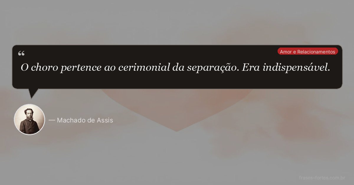 Frase de Machado de Assis