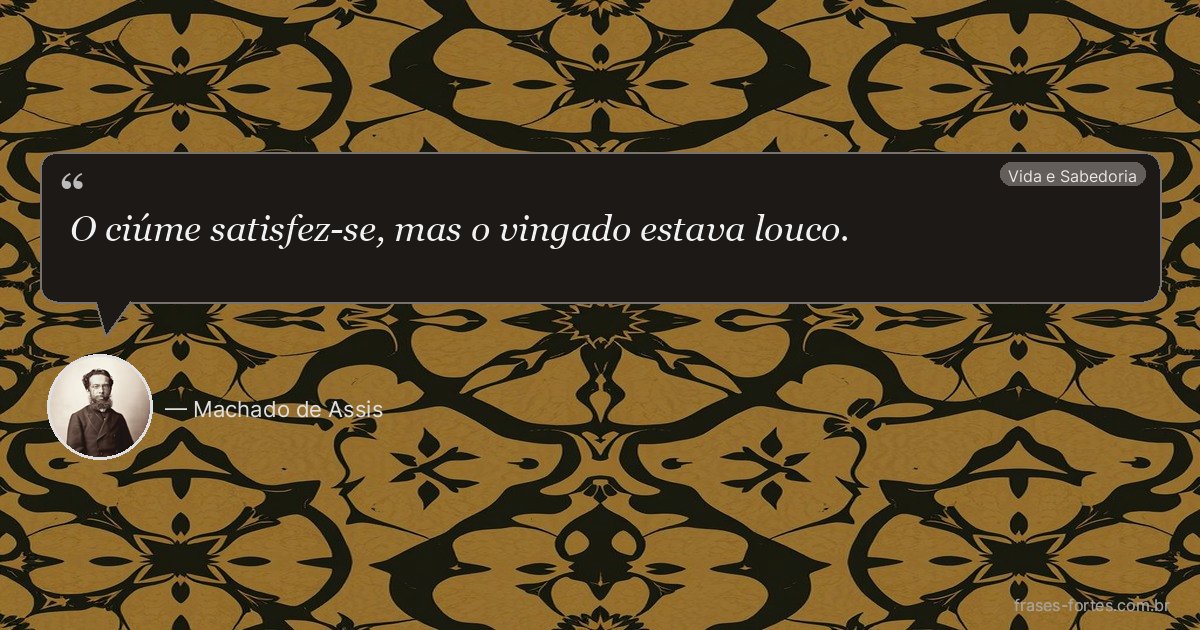 Frase de Machado de Assis