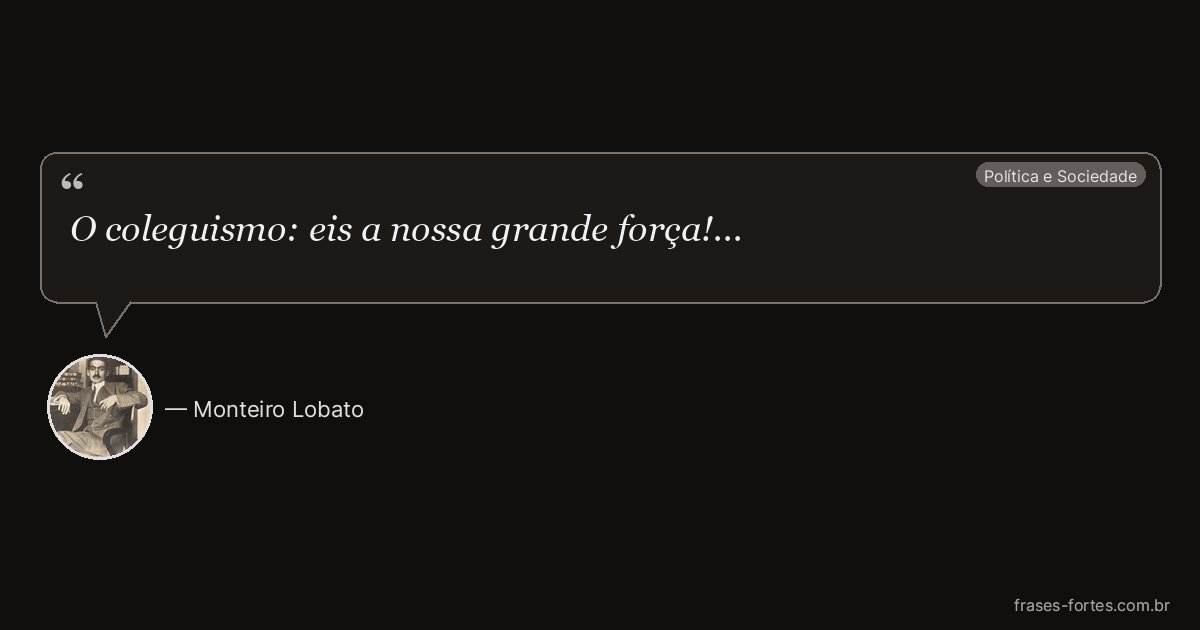 Frase de Monteiro Lobato