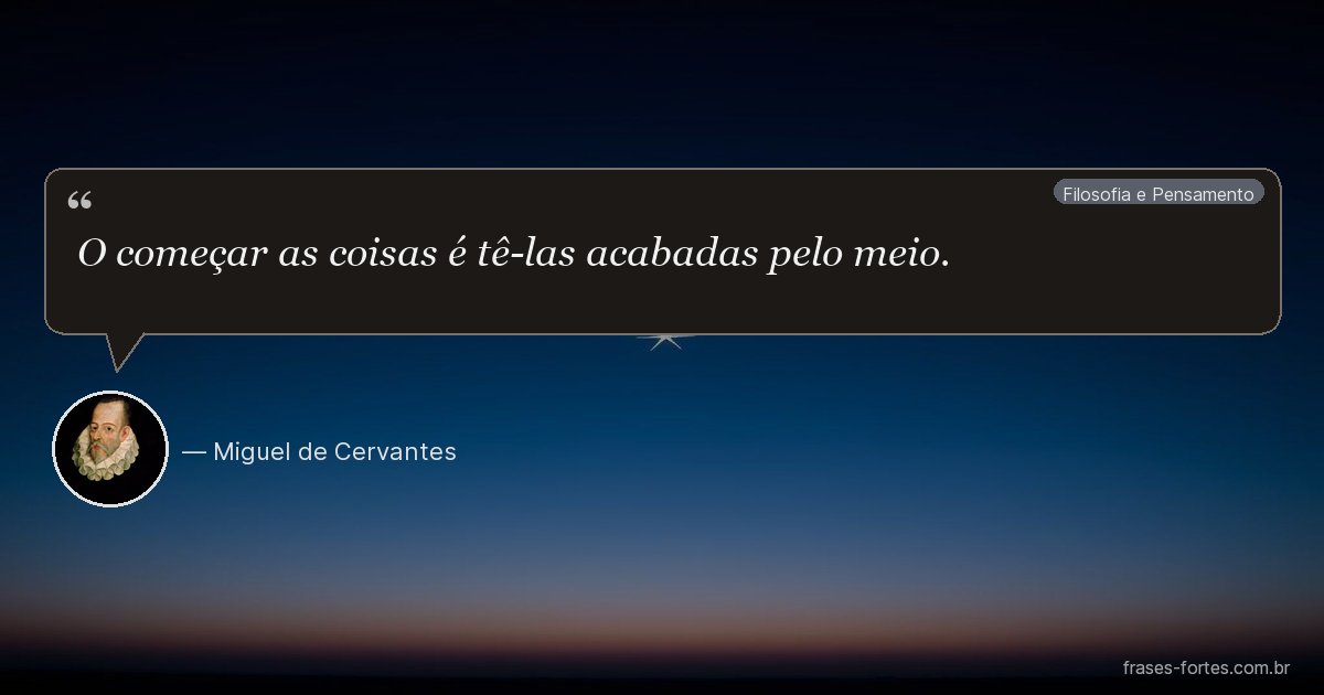 Frase de Miguel de Cervantes