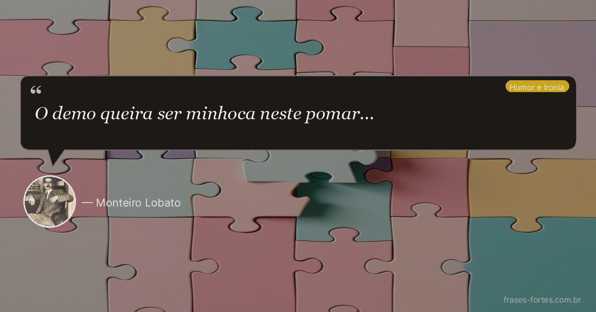 Frase de Monteiro Lobato