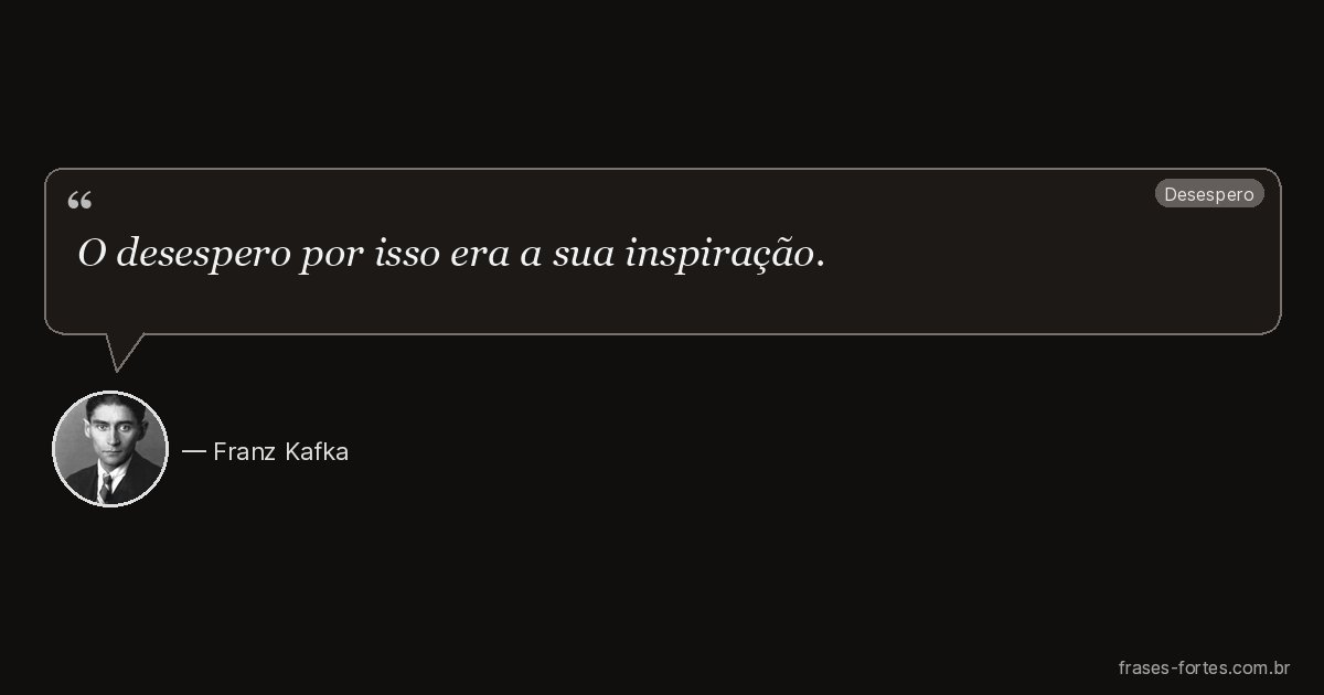 Frase de Franz Kafka
