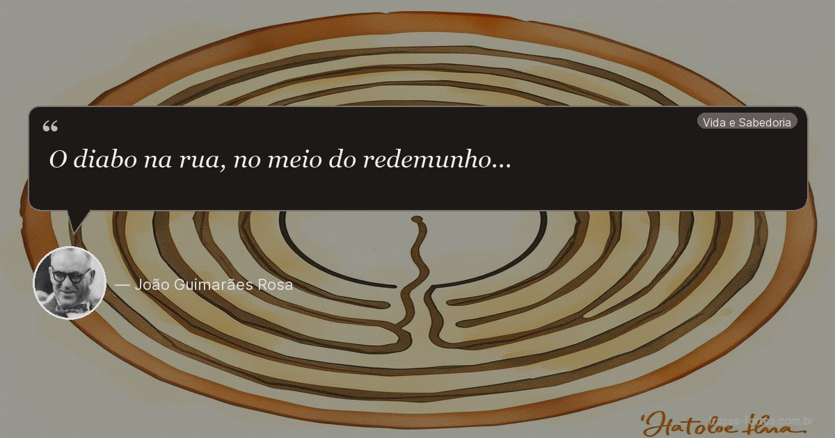 Frase de João Guimarães Rosa