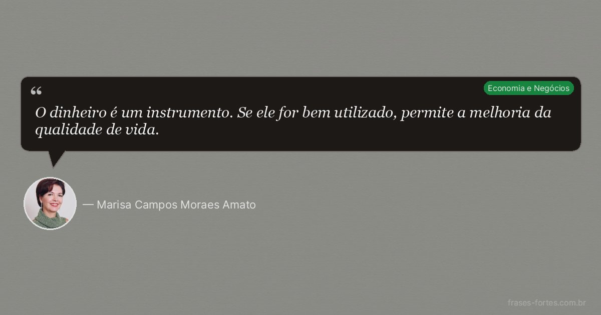 Frase de Marisa Campos Moraes Amato