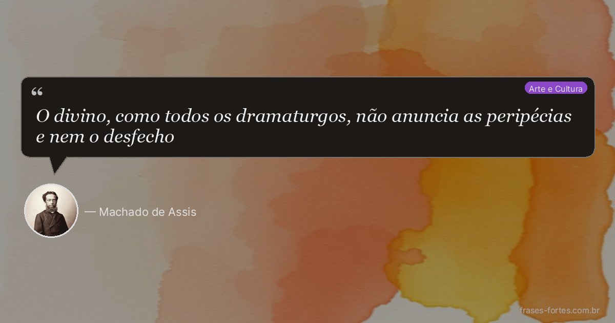 Frase de Machado de Assis