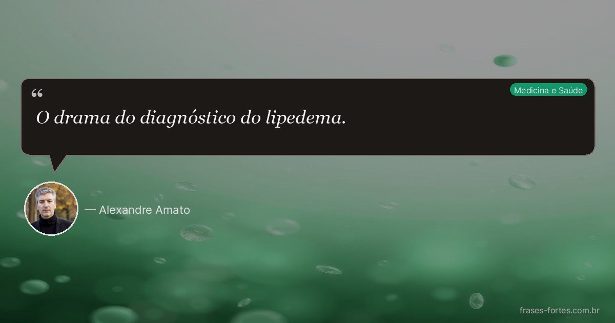 Frase de Alexandre Amato