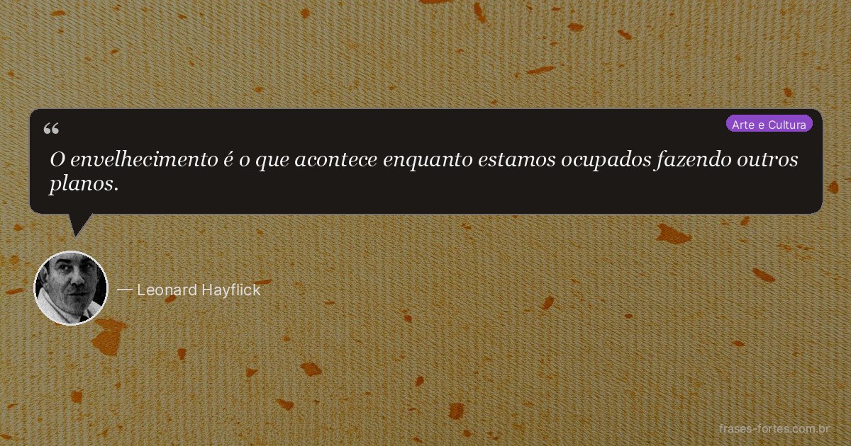 Frase de Leonard Hayflick