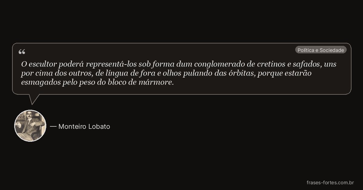 Frase de Monteiro Lobato