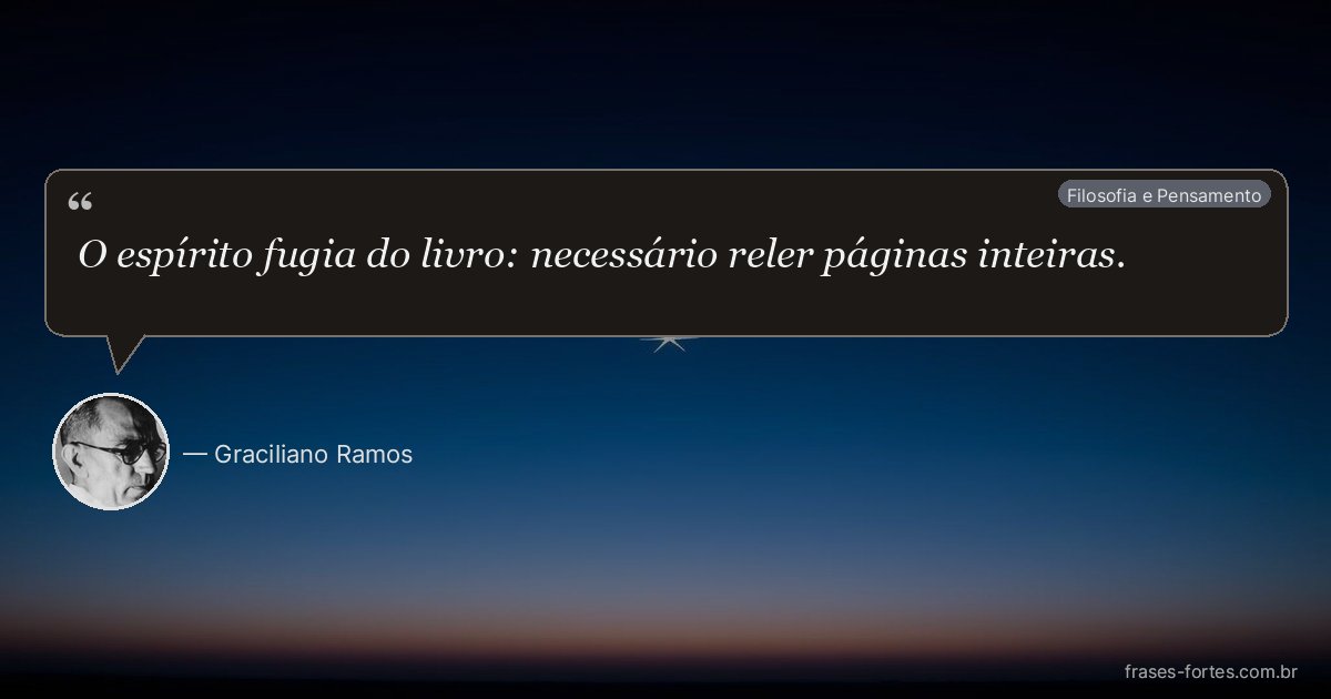 Frase de Graciliano Ramos