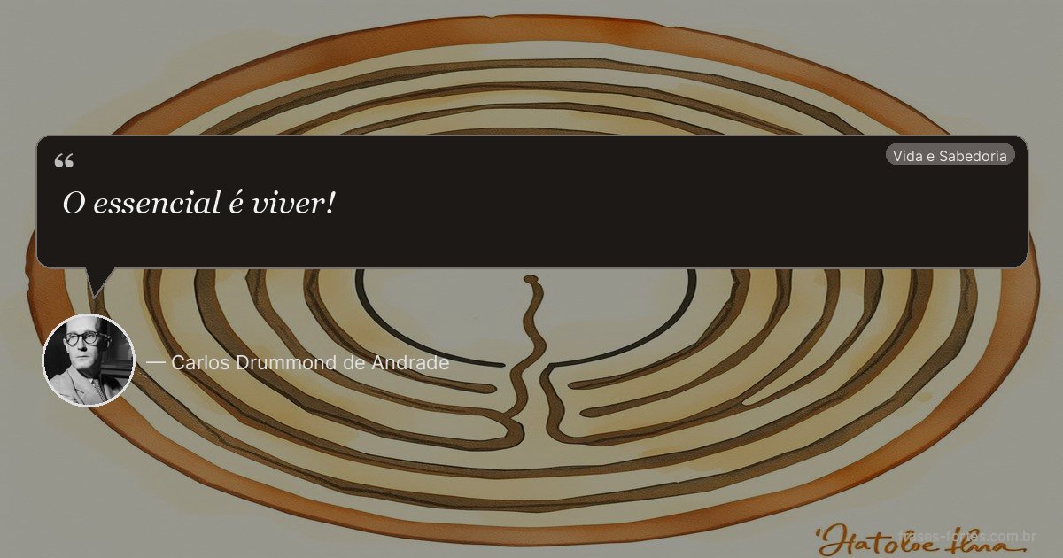 Frase de Carlos Drummond de Andrade