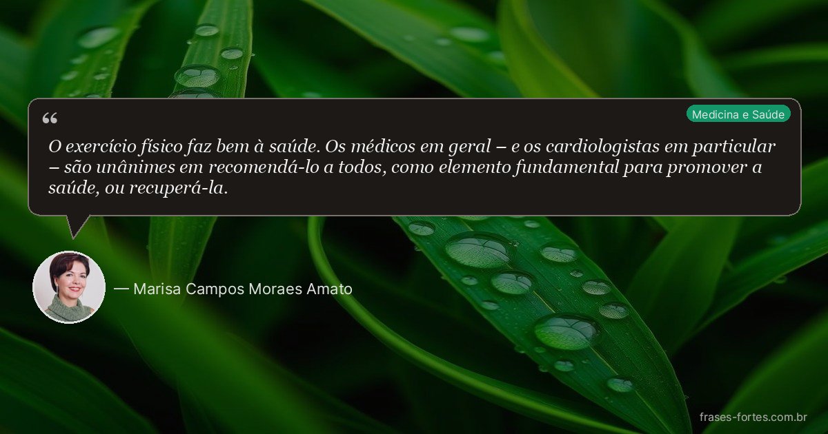 Frase de Marisa Campos Moraes Amato