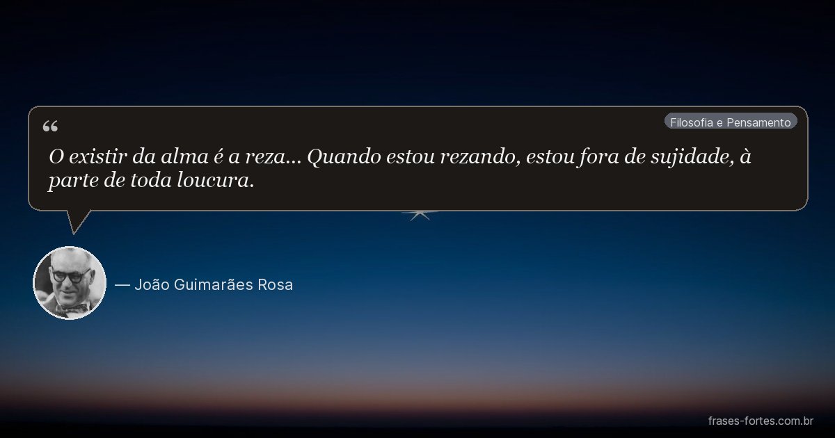 Frase de João Guimarães Rosa