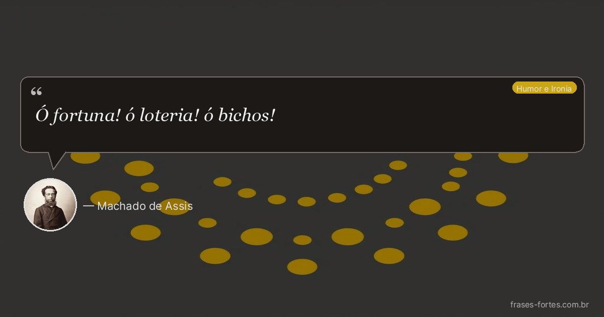 Frase de Machado de Assis