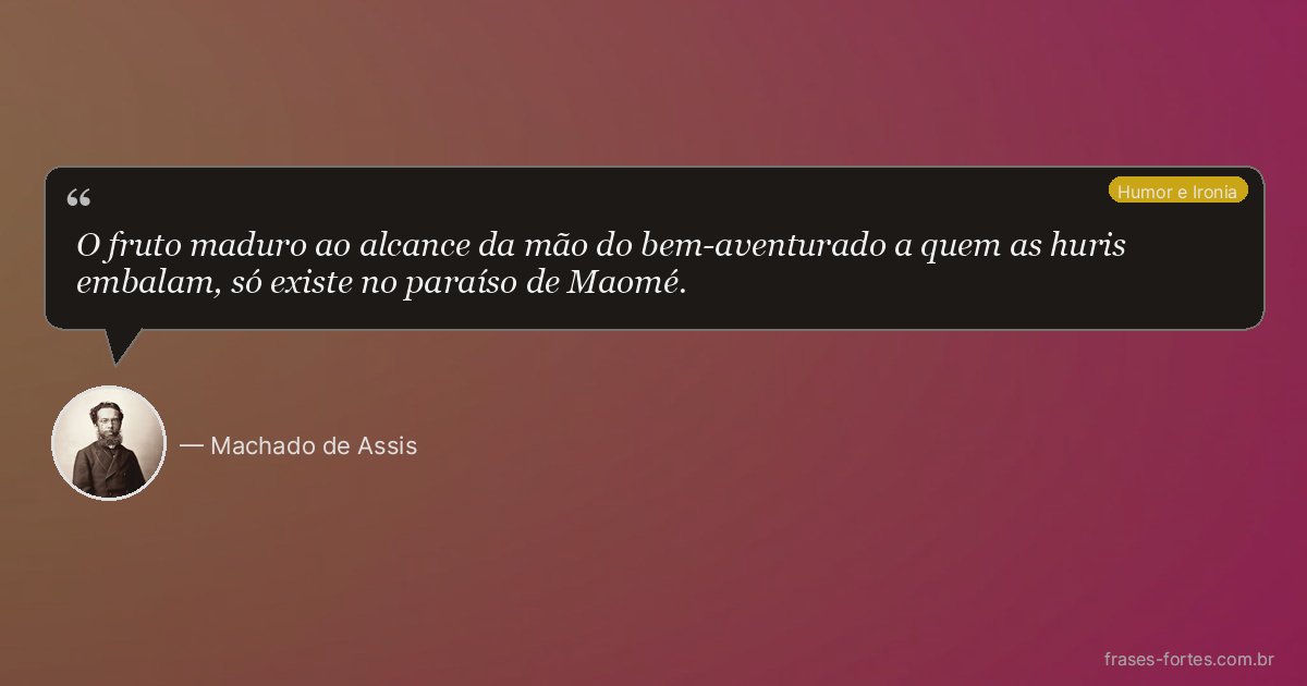 Frase de Machado de Assis