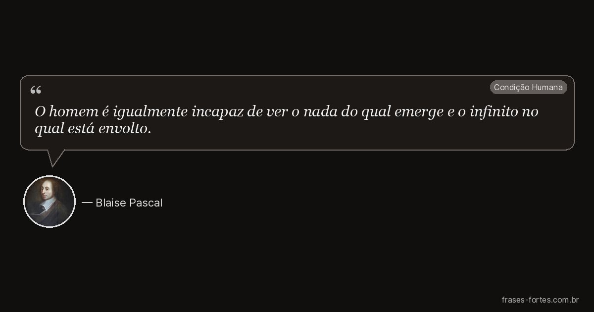 Frase de Blaise Pascal