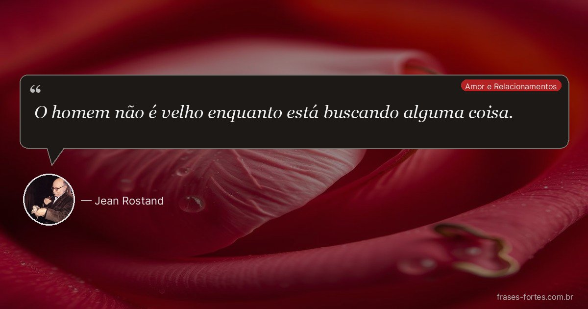 Frase de Jean Rostand
