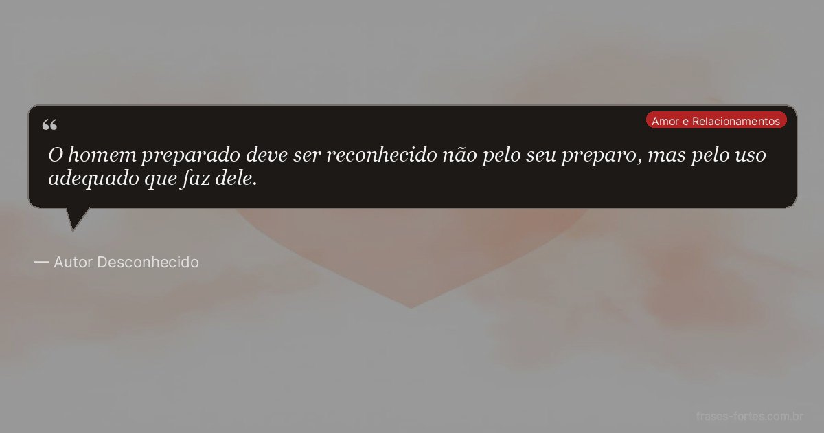 Frase de Autor Desconhecido