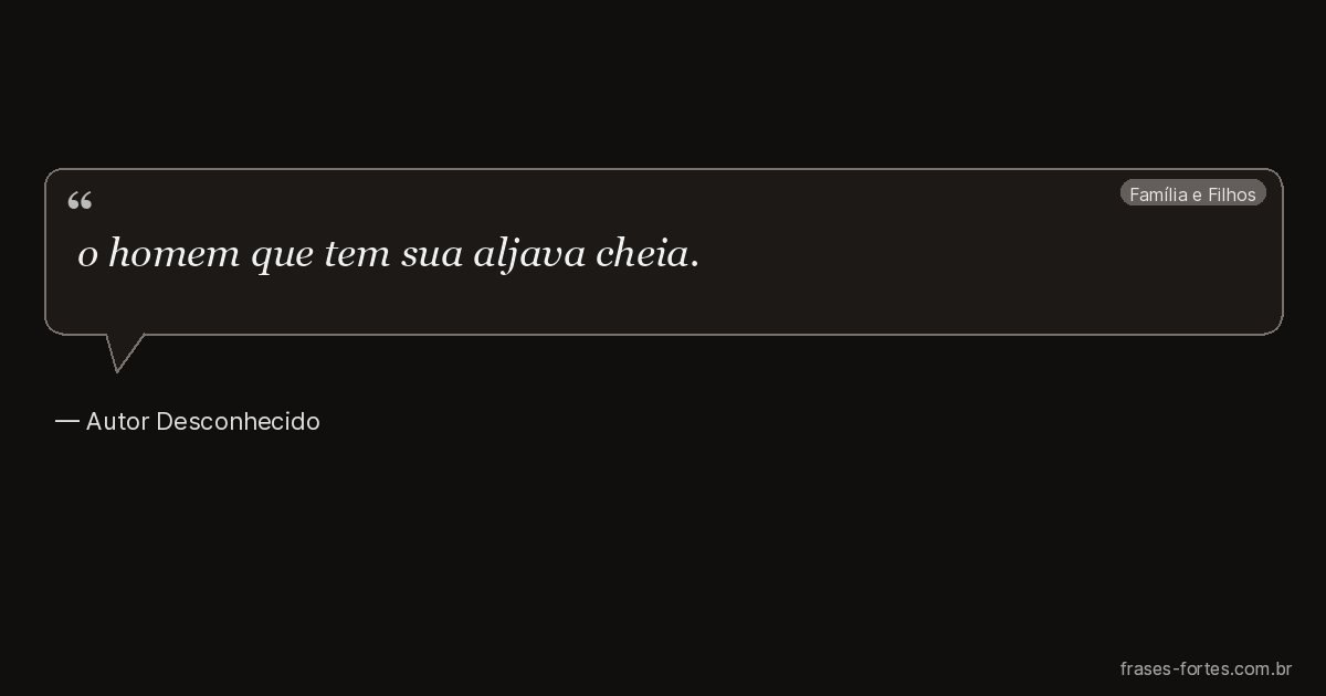 Frase de Autor Desconhecido