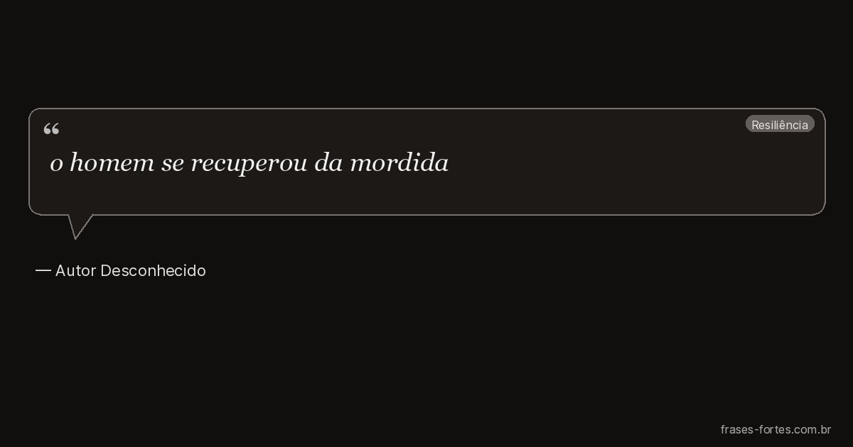 Frase de Autor Desconhecido