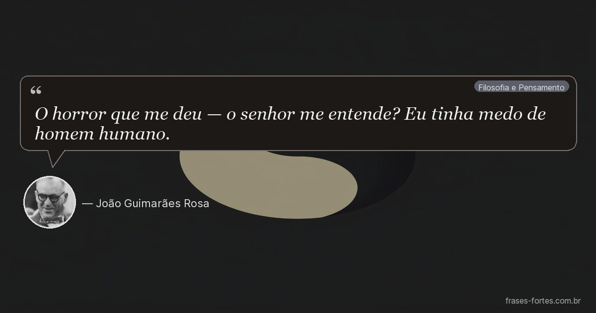 Frase de João Guimarães Rosa