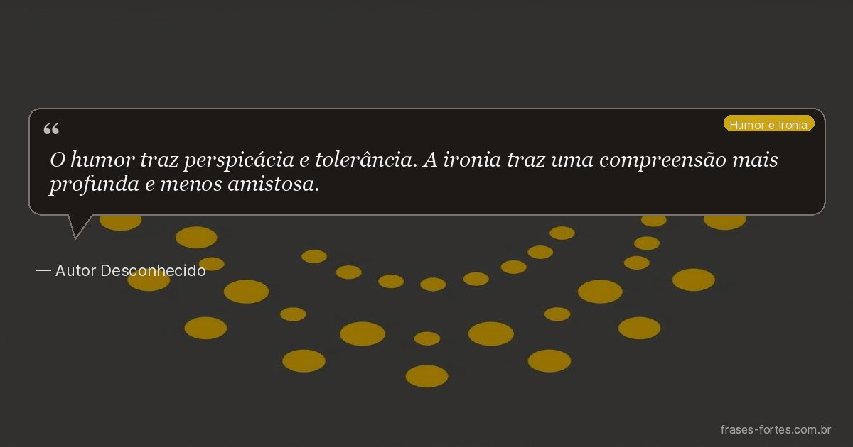 Frase de Autor Desconhecido