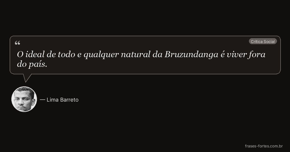 Frase de Lima Barreto