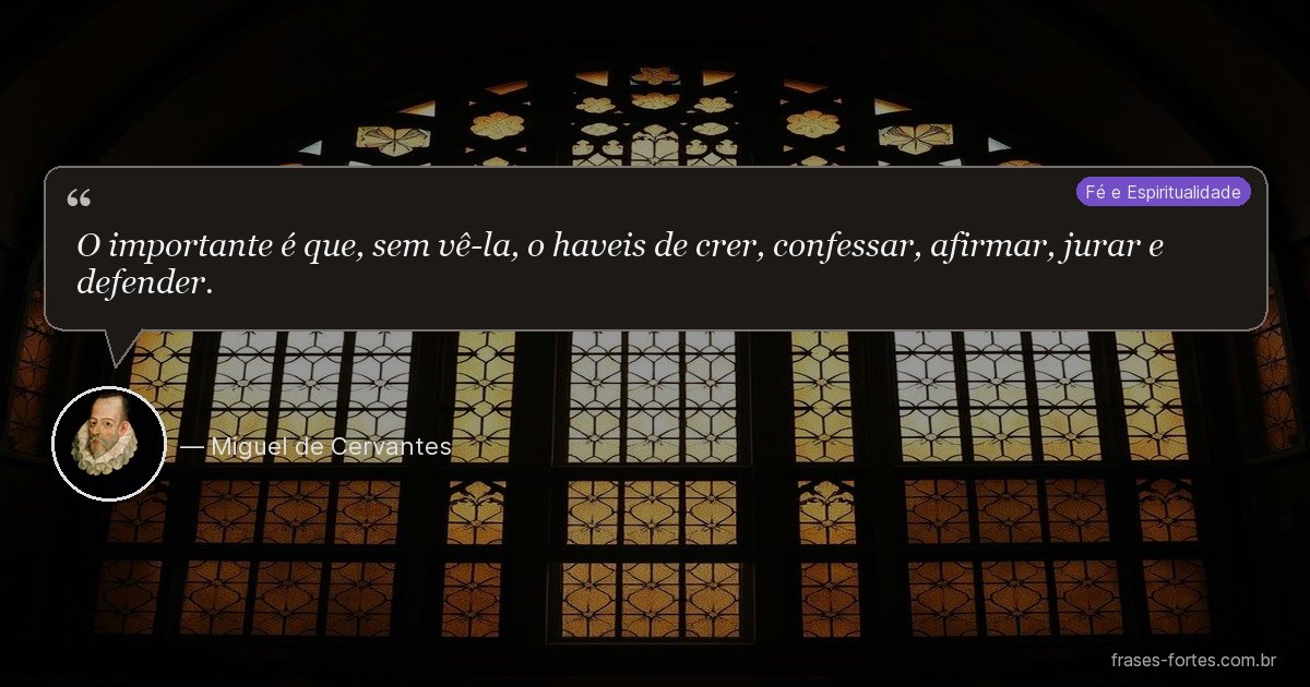 Frase de Miguel de Cervantes