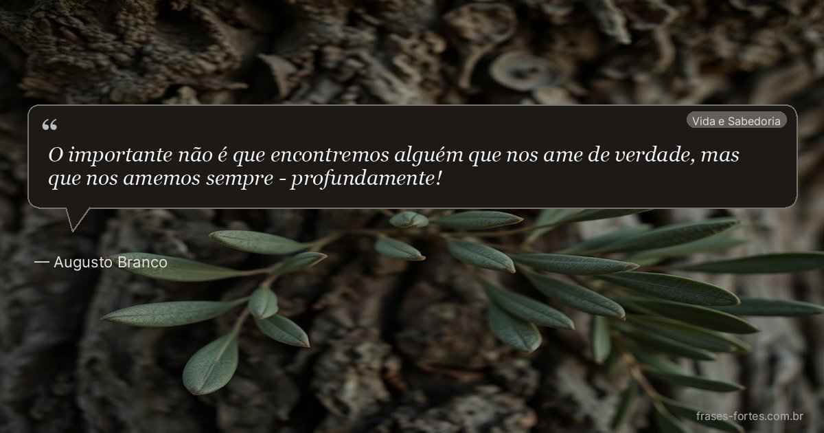 Frase de Augusto Branco